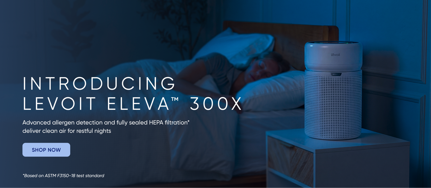 Introducing Levoit Eleva 300X